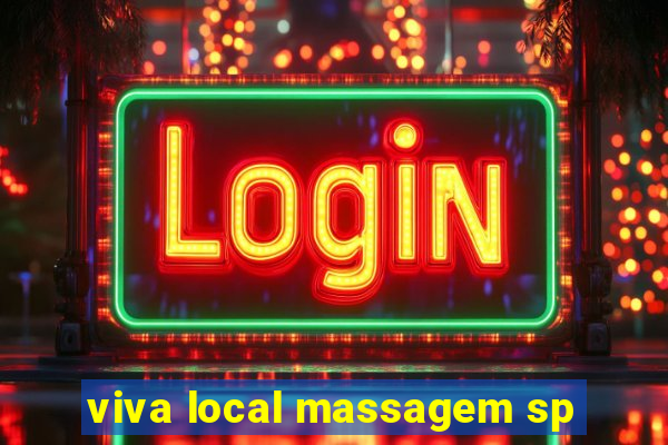 viva local massagem sp